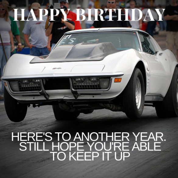 Happy Birthday Corvette Memes & Images - Free to Download